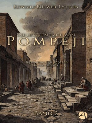 cover image of Die letzten Tage von Pompeji. Band 2